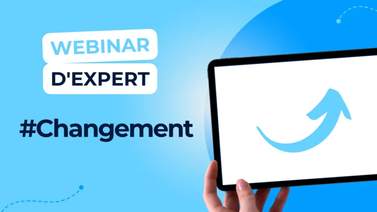 Webinar changement